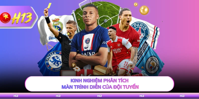 Kinh nghiệm phân tích màn trình diễn của đội tuyển
