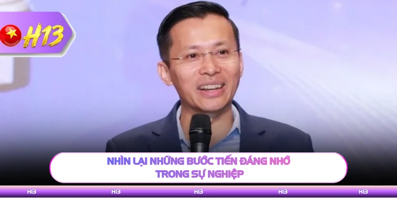 Nhìn lại những bước tiến đáng nhớ trong sự nghiệp